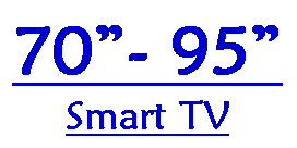 Text Box: 70- 95Smart TV